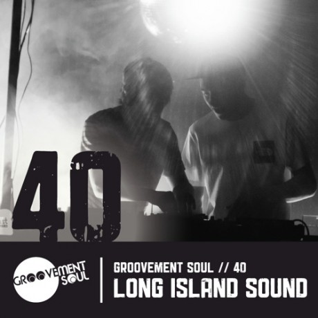 GS40 – LONG ISLAND SOUND (GROOVEMENT SOUL EXCLUSIVE MIX)